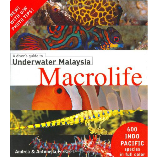 A Diver′s Guide to Underwater Malaysia Macrolife [Hardcover]